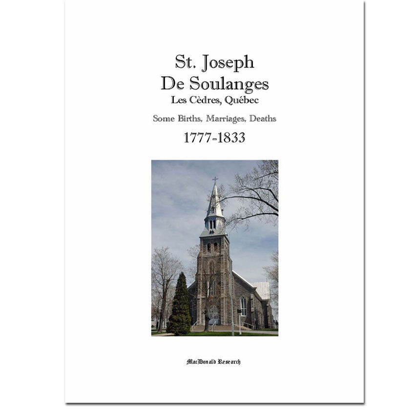 St. Joseph De Soulange, Les Cèdres, Québec. Some Births, Marriages and Deaths, 1777-1833