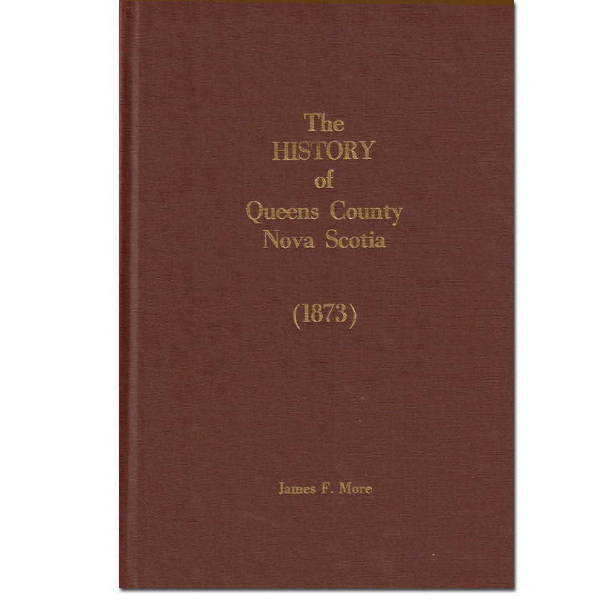 The History Of Queens County Nova Scotia