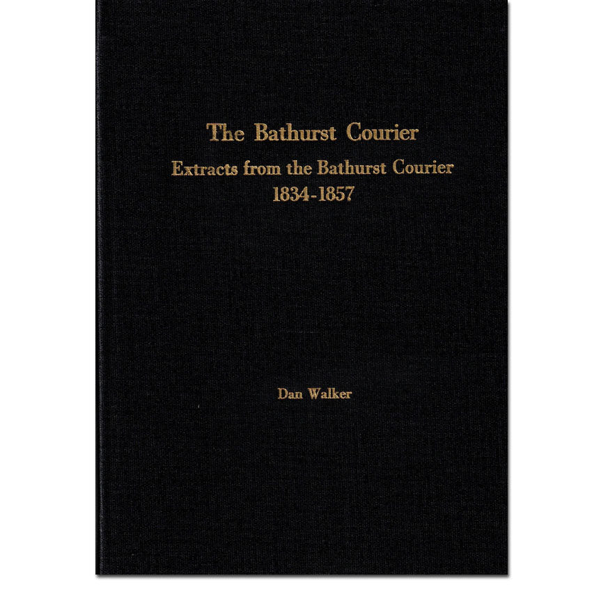 The Bathurst Courier, Extracts From The Bathurst Courier 1834-1857