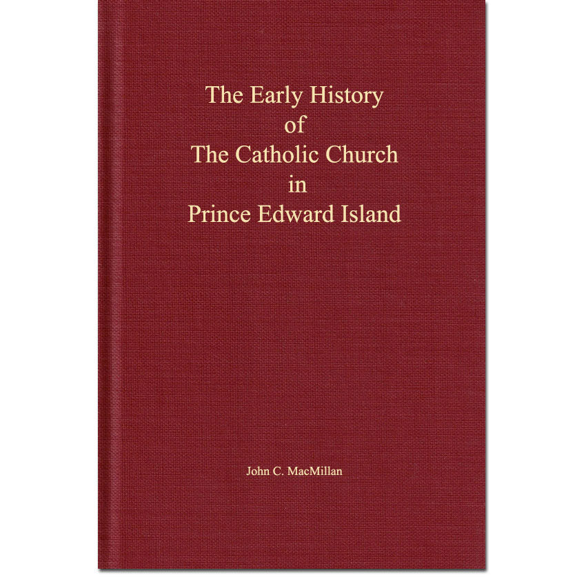 The Early History of the Catholic Church in Prince Edward Island
