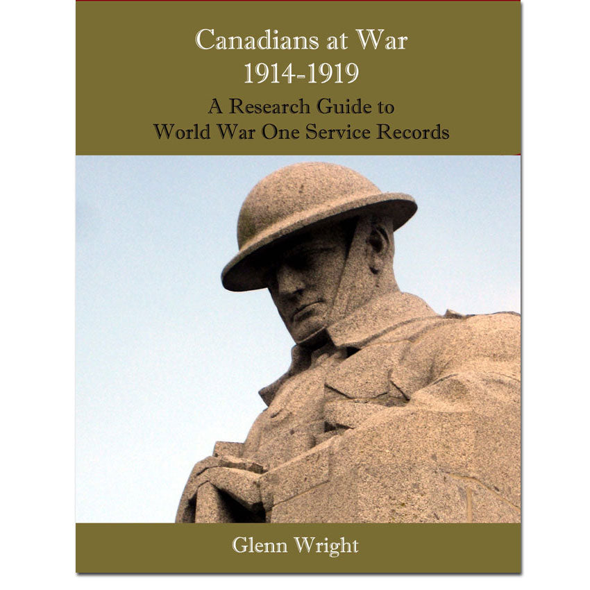 Canadians at War 1914-1919, A Research Guide to World War One Service Records