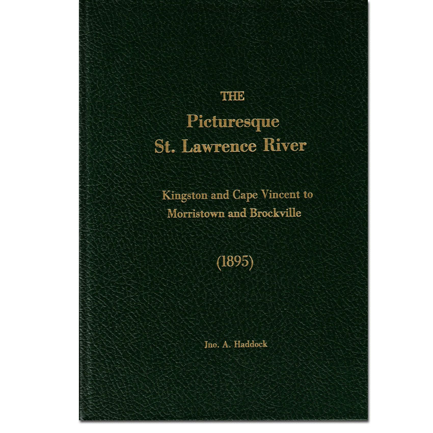 The Picturesque St. Lawrence River, Kingston and Cape Vincent to Morristown and Brockville (1895)