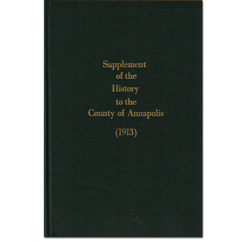 Supplement to the History of the County of Annapolis Correcting and Supplying Omissions in the Original Volume