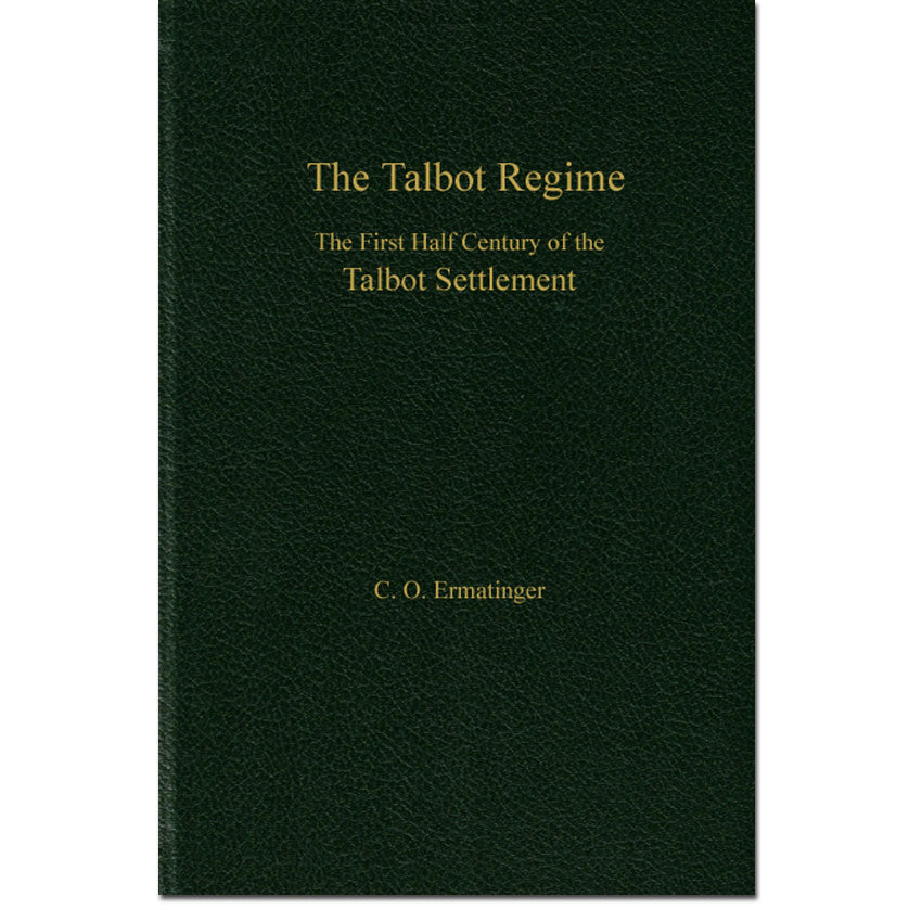 The Talbot Regime, The First Half Century of the Talbot Settlement