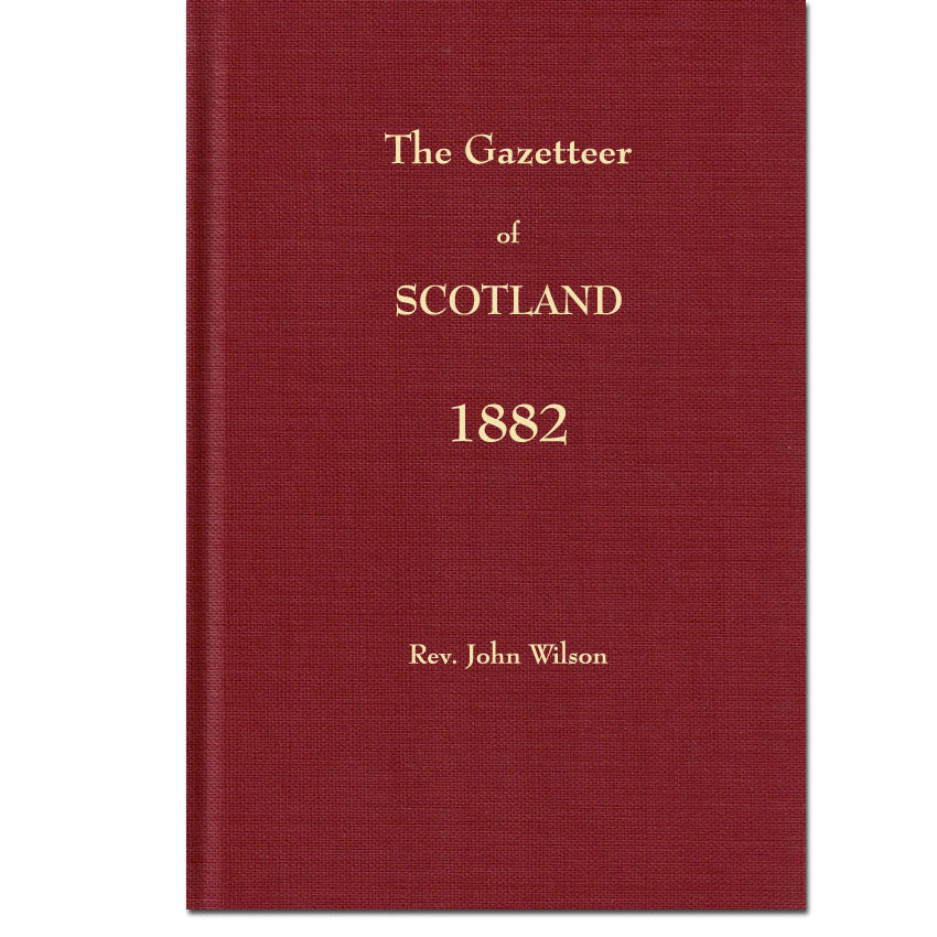 1882 Gazetteer Of Scotland