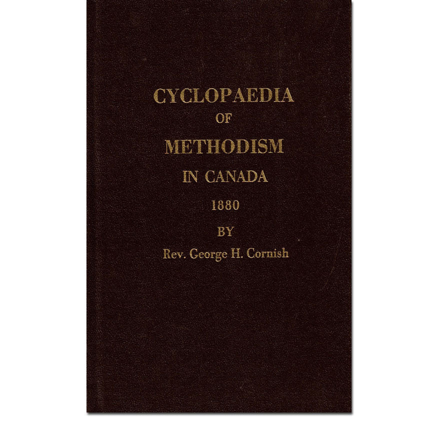 Cyclopedia of Methodism In Canada (1765 - 1880)