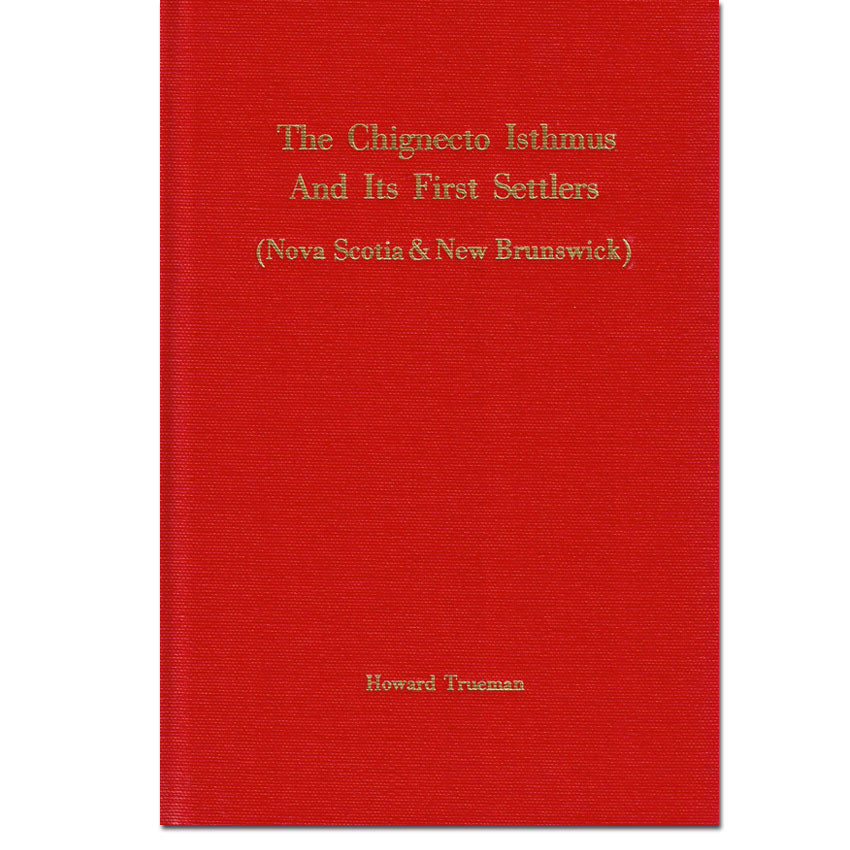 The Chignecto Isthmus And Its First Settlers