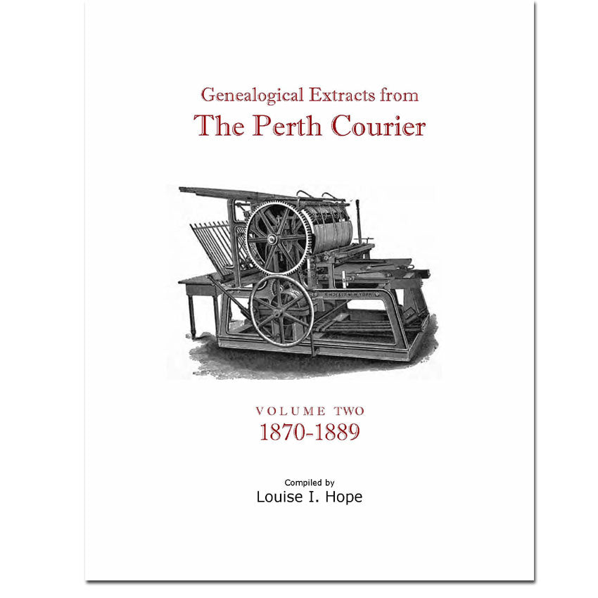 Vol 2 - Genealogical Extracts from the Perth Courier 1870-1889