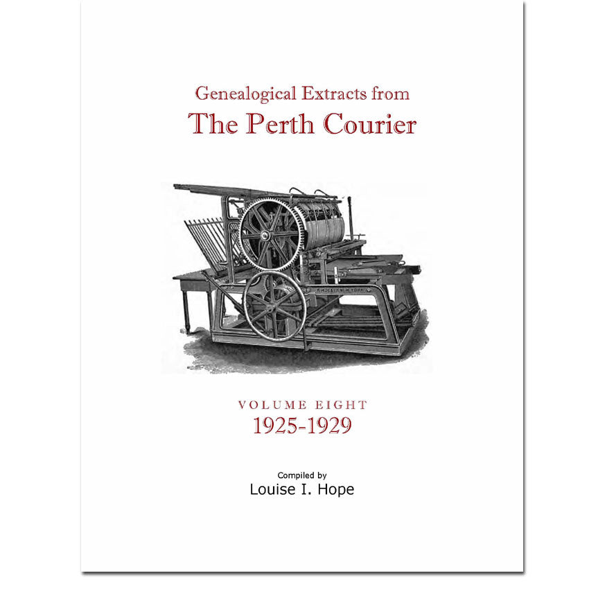 Vol 8 - Genealogical Extracts from the Perth Courier 1925-1929