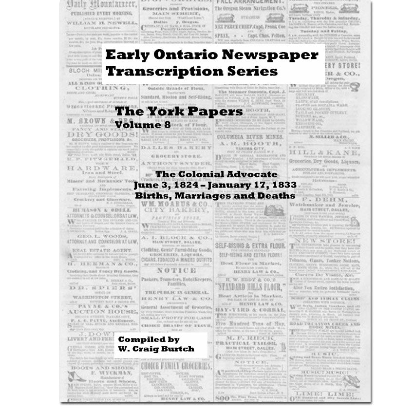 Vol 8 - York Papers, Burtch's Ontario Newspaper Transcription Series