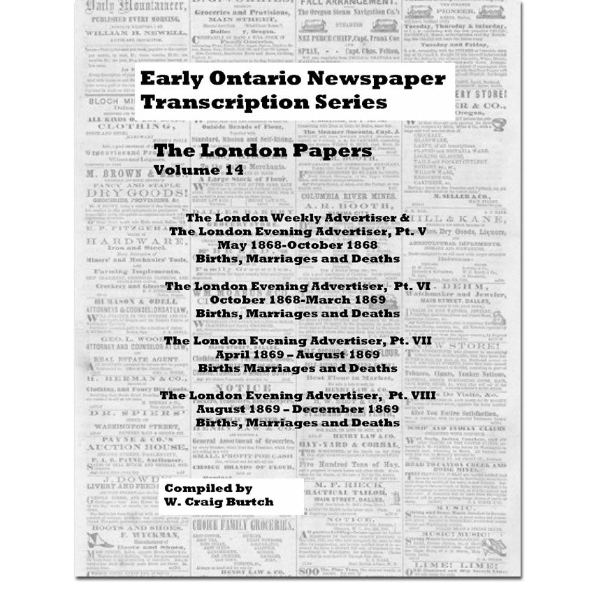 Vol 14 - London Papers, Burtch's Ontario Newspaper Transcription Series