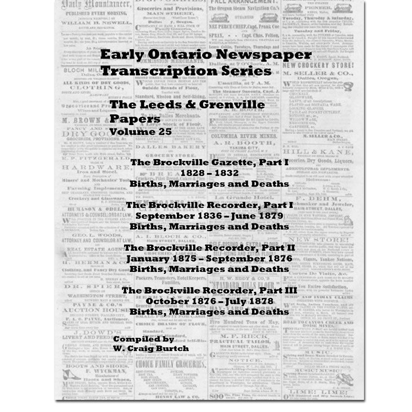Vol 25 - Leeds & Grenville County Papers, Burtch's Ontario Newspaper Transcription Series