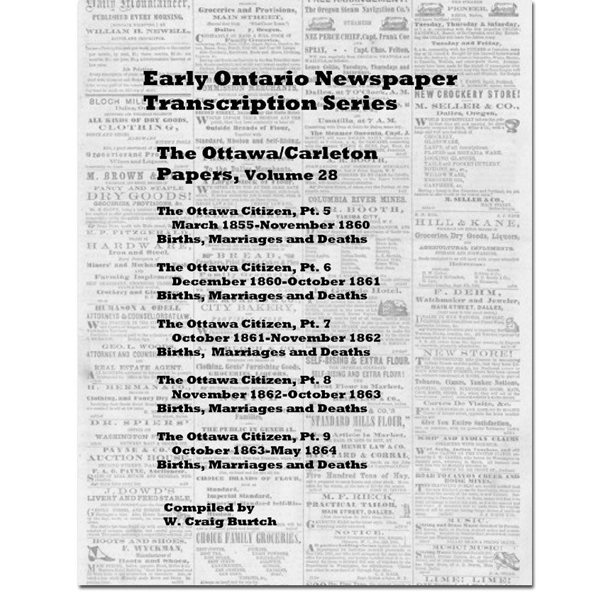 Vol 28 - Ottawa Papers, Burtch's Ontario Newspaper Transcription Series