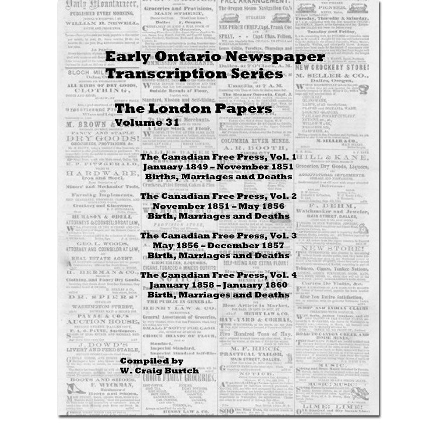 Vol 31 - London Papers, Burtch's Ontario Newspaper Transcription Series