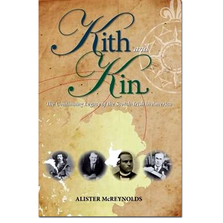 Kith and Kin: The Continuing Legacy of the Scotch-Irish in America