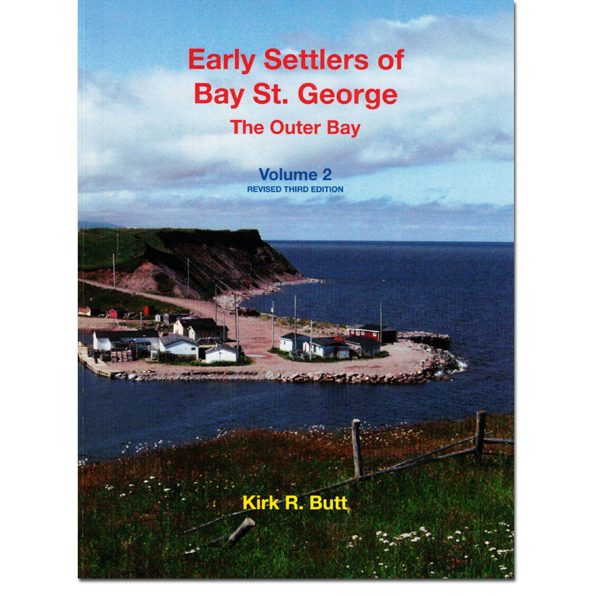 Early Settlers of Bay St. George - The Outer Bay, Revised Third Edition (v2)