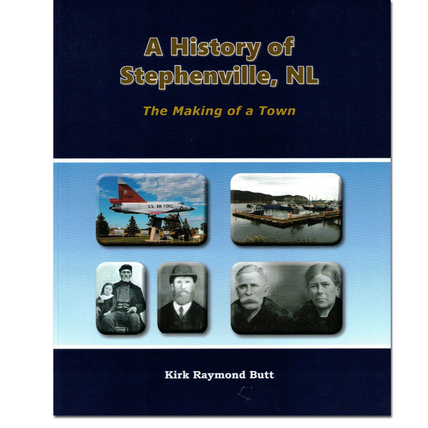 A History of Stephenville, Newfoundland: The Making of a Town