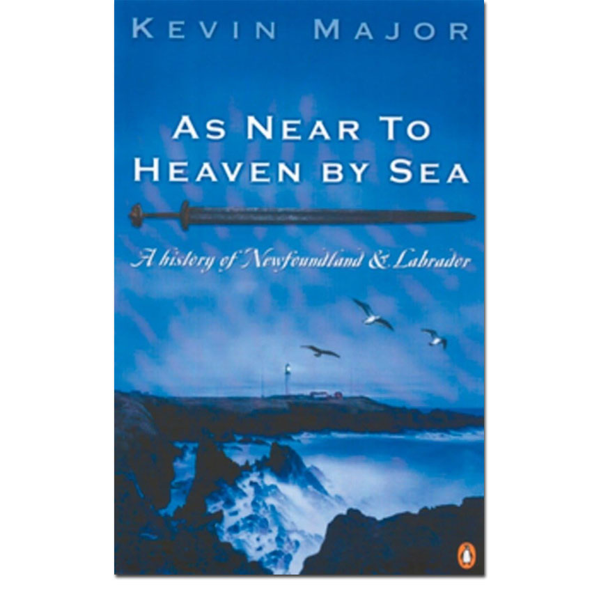Used - As Near To Heaven By Sea: A History Of Newfoundland And Labrador