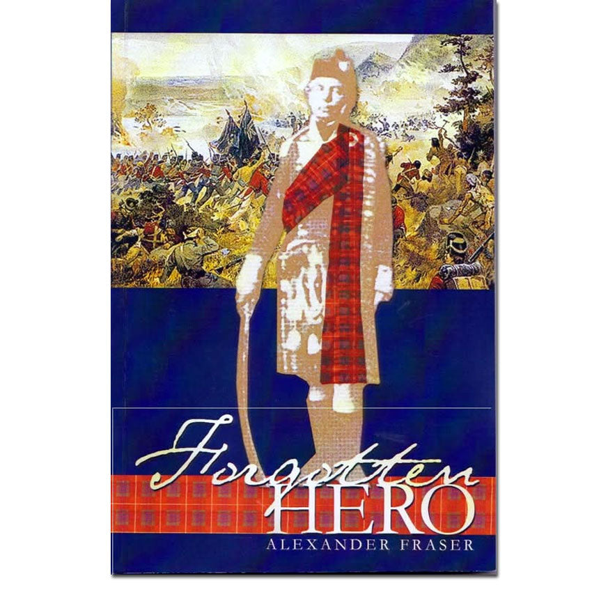 Forgotten Hero, Alexander Fraser (1789-1872)