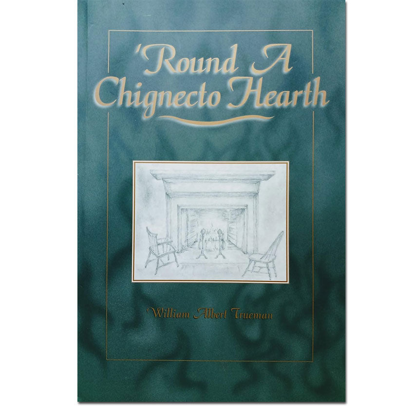 Round a Chignecto Hearth