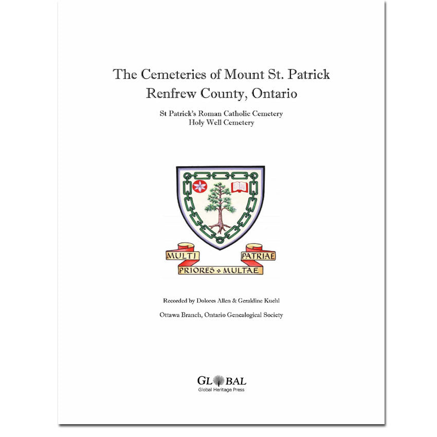 The Cemeteries of Mount St. Patrick, Renfrew County, Ontario