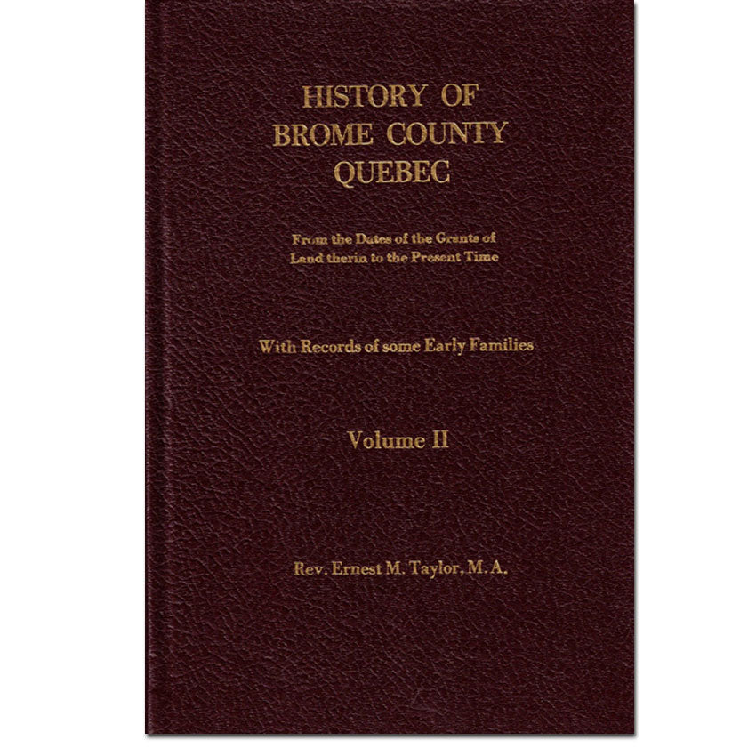 History of Brome County  [Quebec],  Two Vol. Set