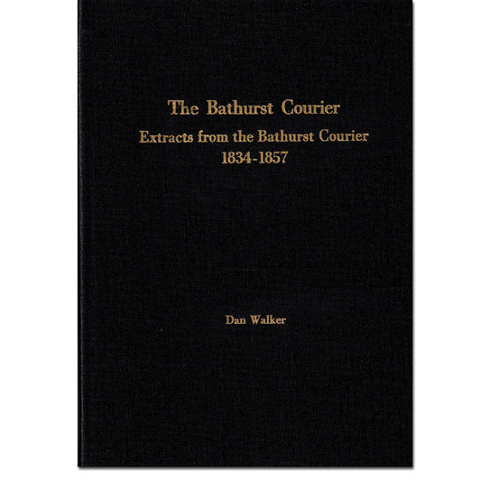 The Bathurst Courier, Extracts From The Bathurst Courier 1834-1857
