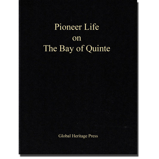 Pioneer Life On The Bay Of Quinte