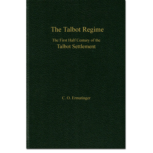 The Talbot Regime, The First Half Century of the Talbot Settlement