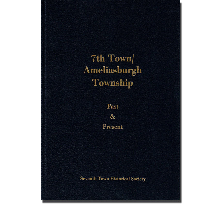 7th Town Ameliasburgh Township Past & Present