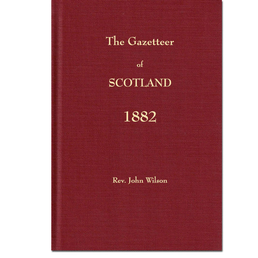1882 Gazetteer Of Scotland