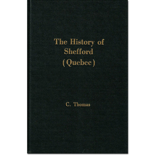 The History Of Shefford [Shefford Township, Quebec]