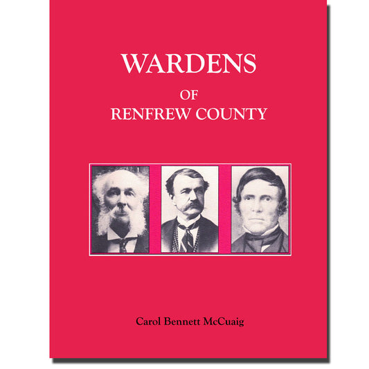 Wardens of Renfrew    (1861-1989 Renfrew County, Ontario)