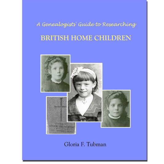 A Genealogist's Guide to Researching British Home Children