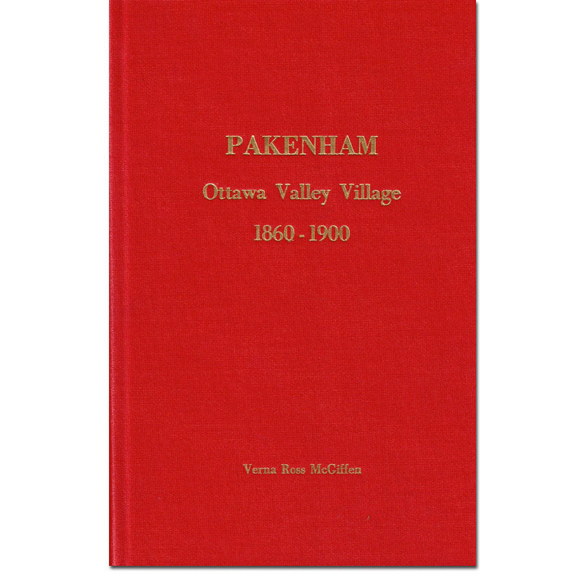 Pakenham, Ottawa Valley Village 1860-1900
