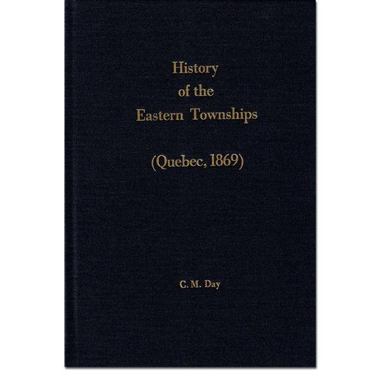 History of the Eastern Townships [Quebec]