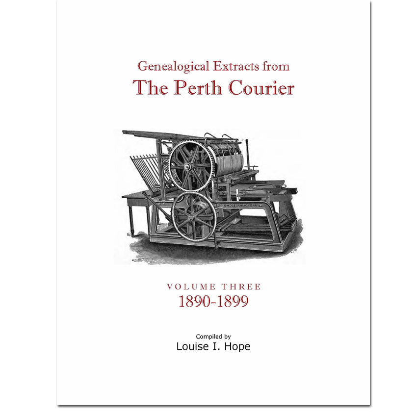 Vol 3 - Genealogical Extracts from the Perth Courier 1890-1899