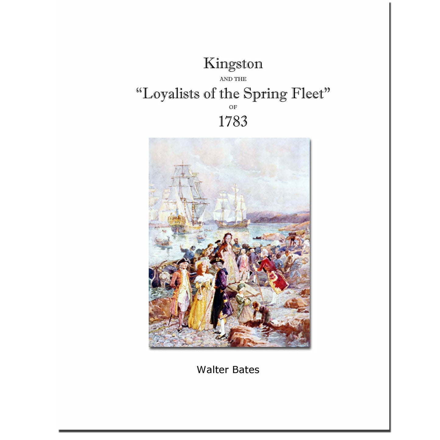 Kingston and the "Loyalists of the Spring Fleet" of 1783