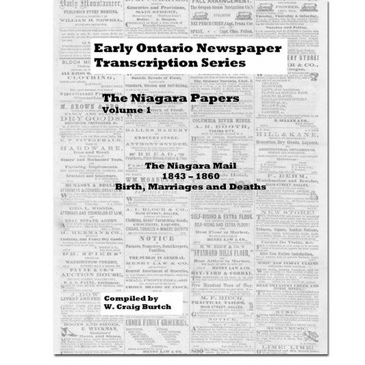 Vol 1 - Niagara Papers, Burtch's Ontario Newspaper Transcription Series