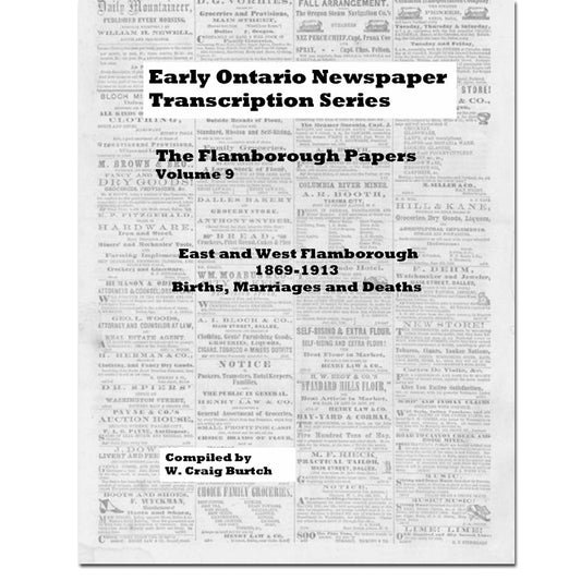 Vol 9 - Flamborough 'Papers', Burtch's Ontario Newspaper Transcription Series