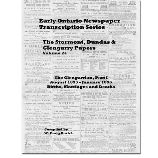 Vol 24 - Stormont, Dundas & Glengarry County Papers, Burtch's Ontario Newspaper Transcription Series