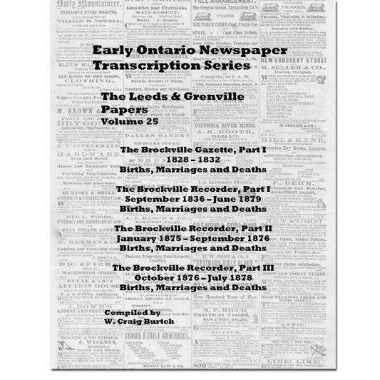 Vol 25 - Leeds & Grenville County Papers, Burtch's Ontario Newspaper Transcription Series