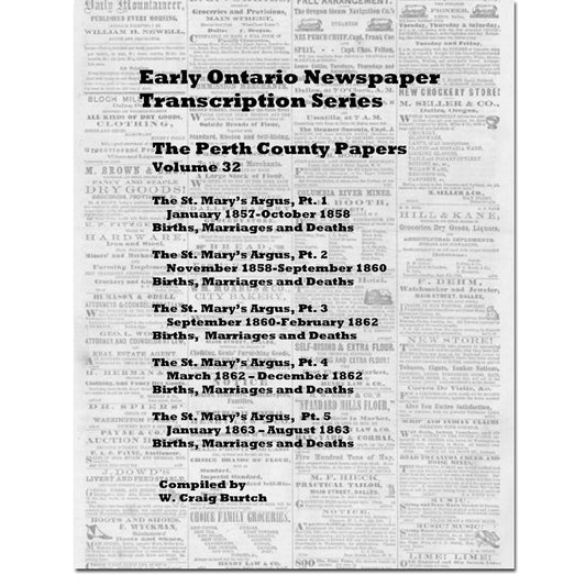 Vol 32 - Perth County Papers, Burtch's Ontario Newspaper Transcription Series