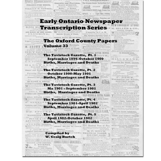 Vol 33 - Oxford County Papers, Burtch's Ontario Newspaper Transcription Series