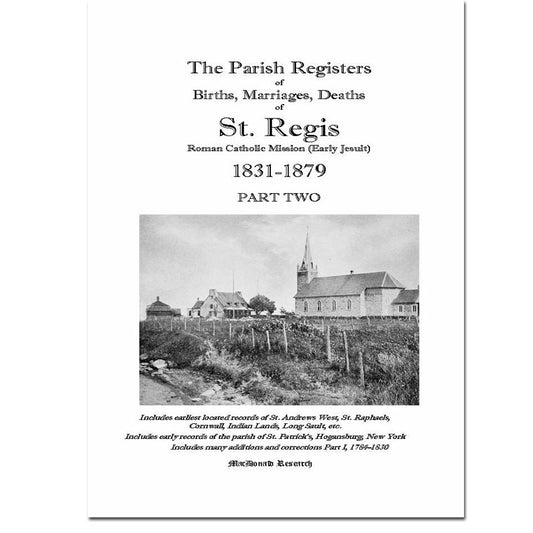 Part Two 1831-1879 - Parish Registers of St. Regis Roman Catholic Mission - Births, Marriages, Deaths  [Hogansburg, New York]