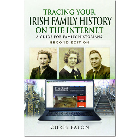 Tracing Your Irish Family History on the Internet -  Second Editionn