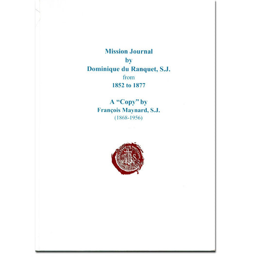 Mission Journal by Dominique du Ranquet, S. J. from 1852 to 1877
