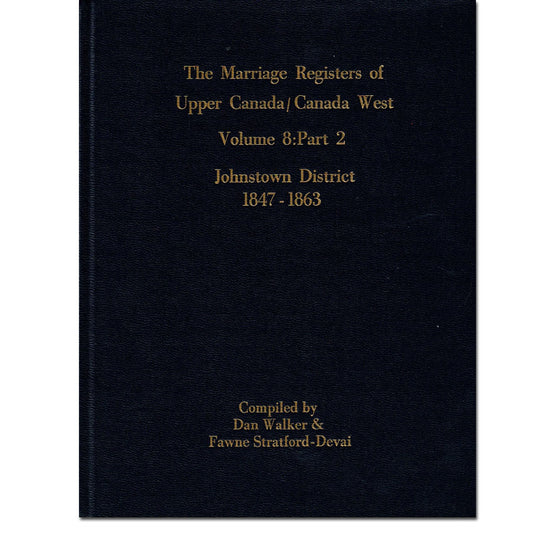 Johnstown District Marriage Register of Upper Canada Part 2, 1847-1863