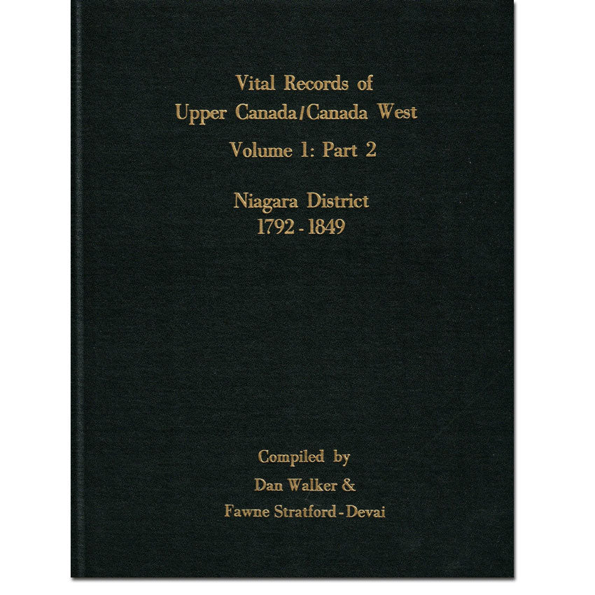 Niagara District Vital Records Vol 1, Part 2: 1792-1849