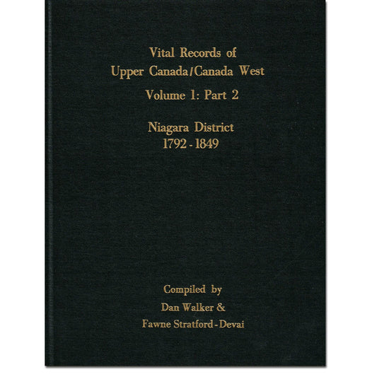 Niagara District Vital Records Vol 1, Part 2: 1792-1849